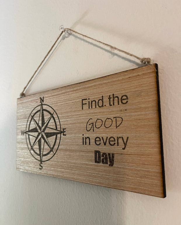 Find the good motivational wood sign