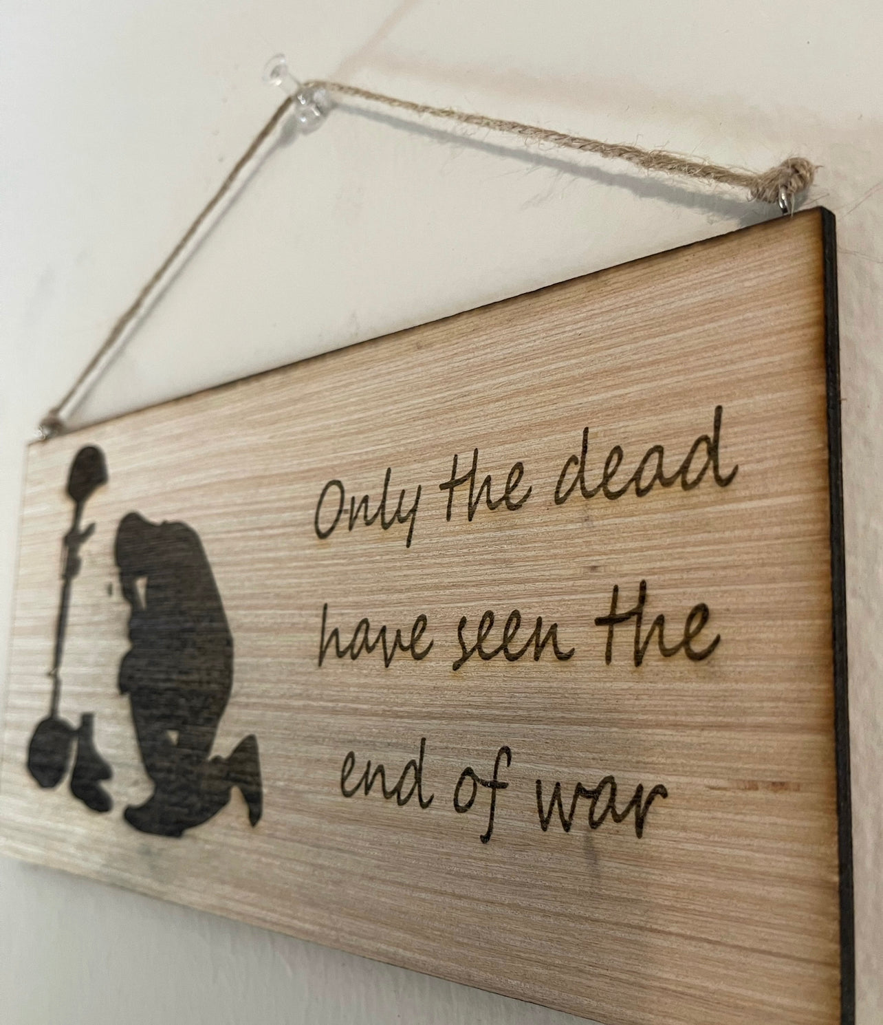 Only the dead have seen the end of war wood burnt wall art hanging sign military 