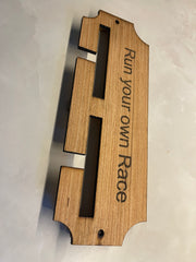 Wooden race medal hanger/holder run your own race