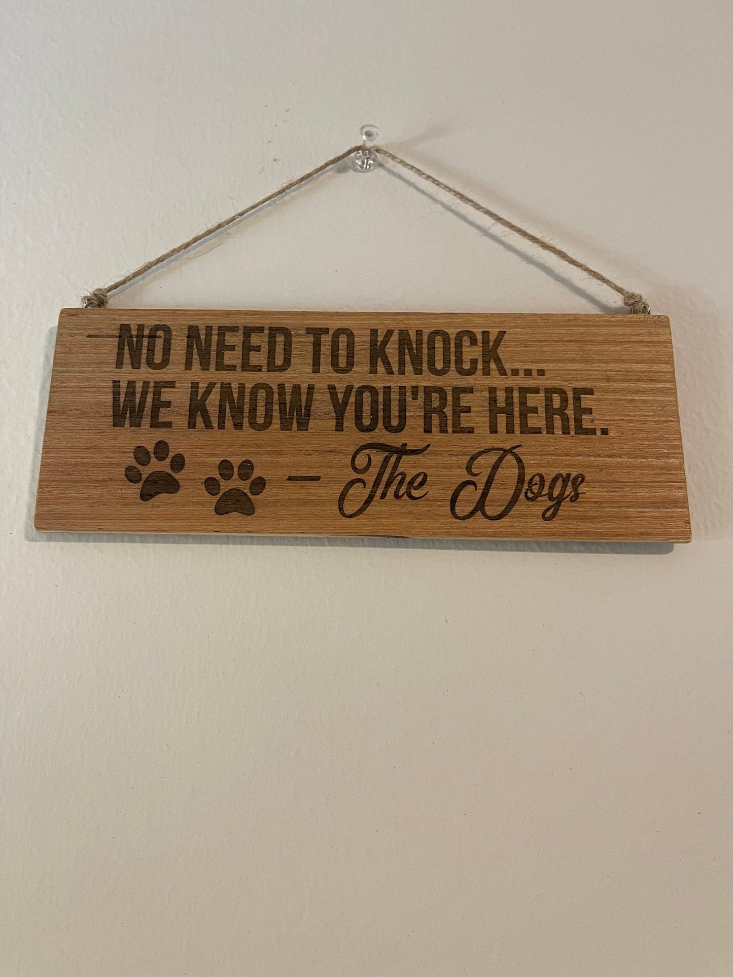 No need to knock we know your here wooden dog sign