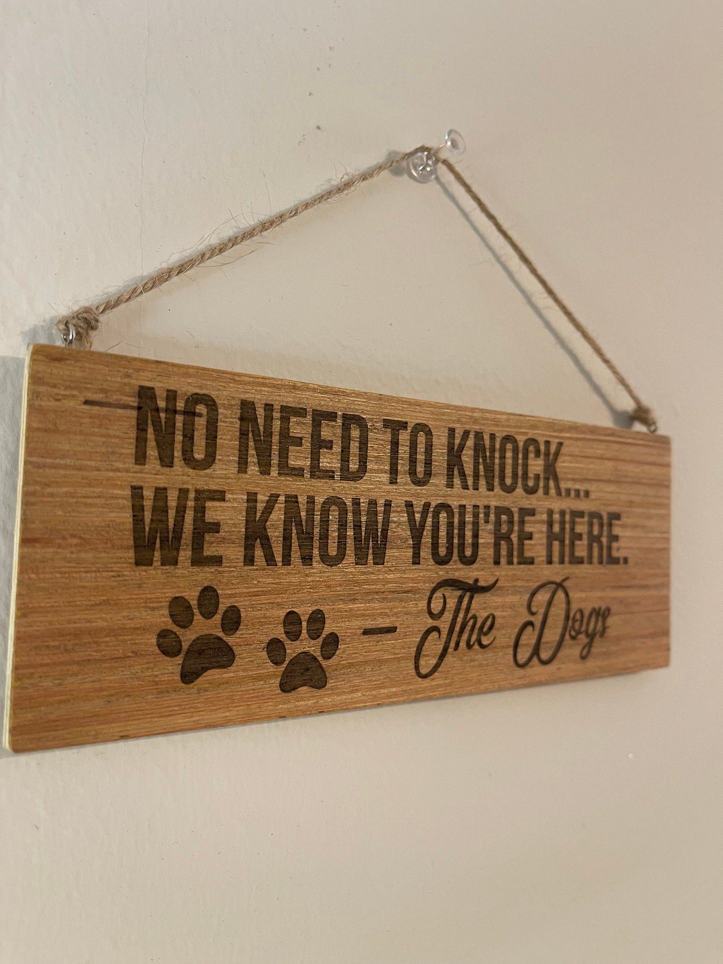 No need to knock we know your here wooden dog sign