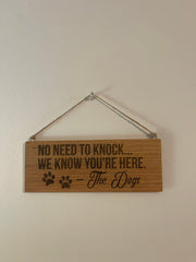 No need to knock we know your here wooden dog sign