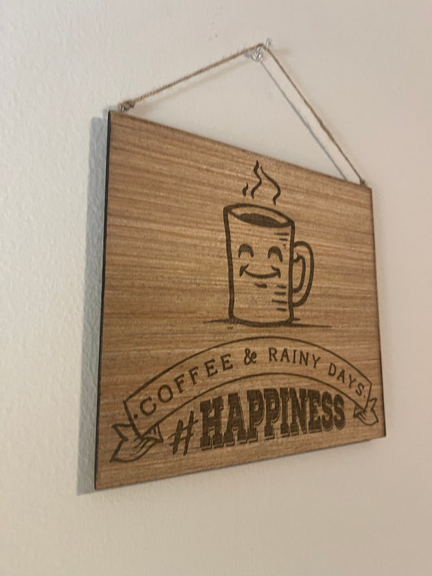 Coffee and rainy days happiness wood sign