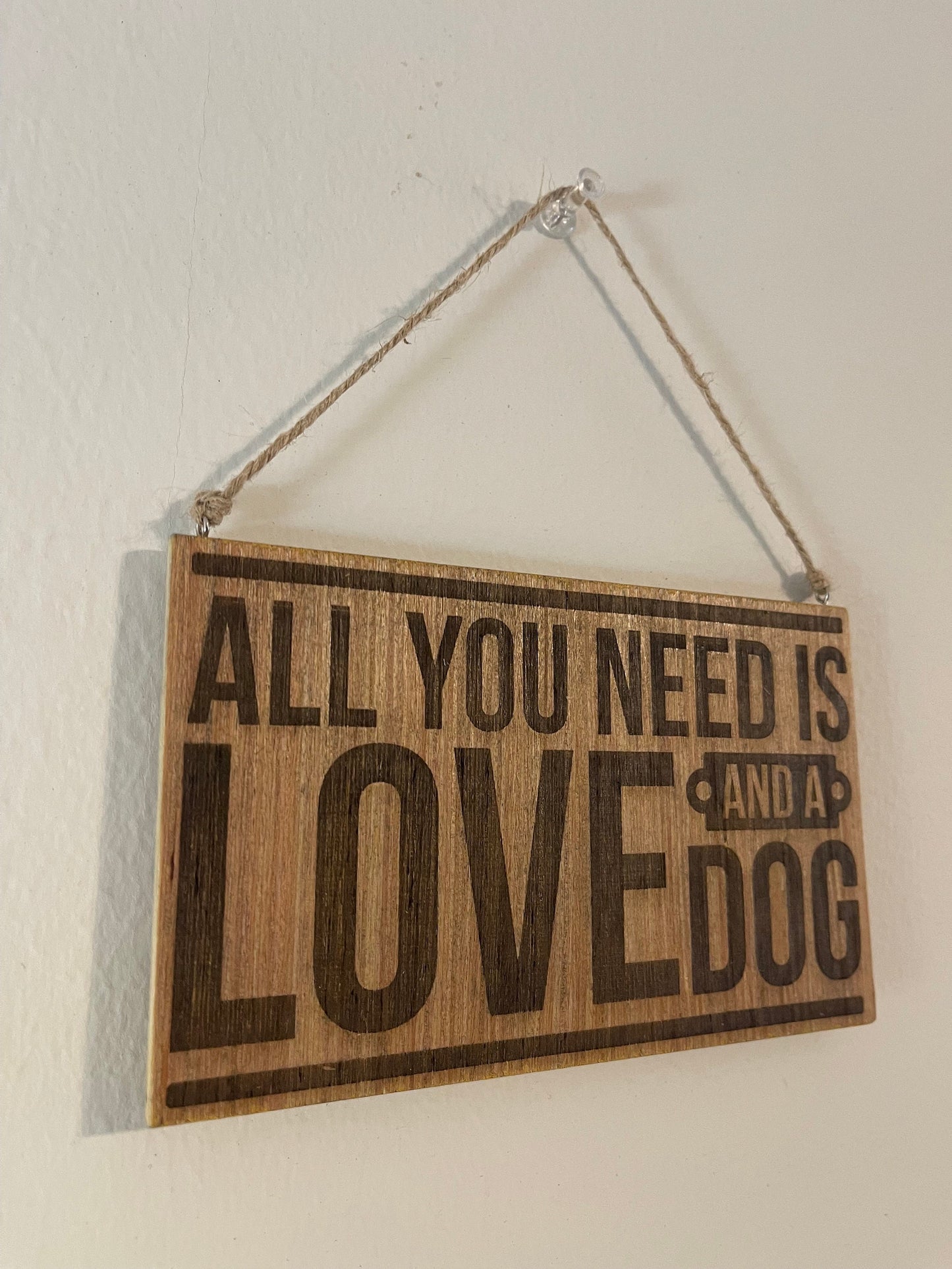 All you need is love and a dog sign