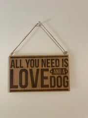 All you need is love and a dog sign