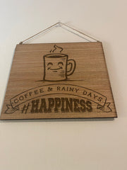 Coffee and rainy days happiness wood sign