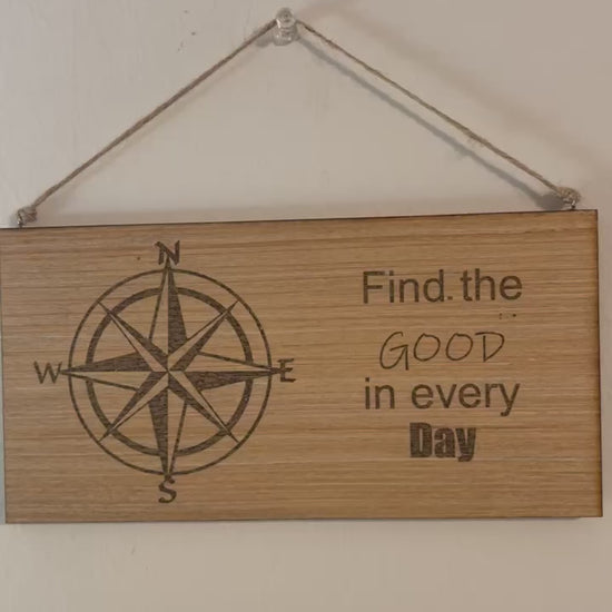 Find the good in every day. motivational desktop home deocr art sign